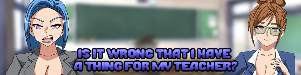痴迷女教师有错吗（Is It Wrong That I Have a Thing for My Teacher?）v1.0 精翻汉化 游戏截图 4
